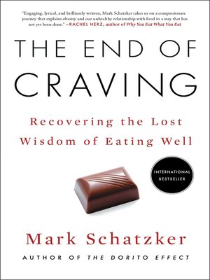 cover image of The End of Craving: Recovering the Lost Wisdom of Eating Well